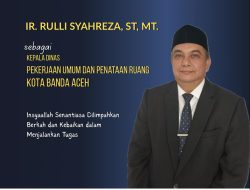 Wali Kota Banda Aceh Lantik Ir. Rulli Syahreza sebagai Kepala Dinas PUPR Banda Aceh