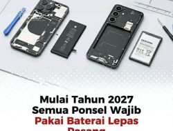 Mulai Tahun 2027 Semua Ponsel Wajib Pakai Baterai Lepas Pasang